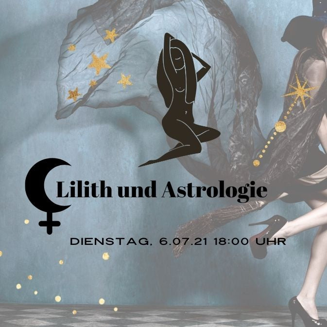 6.07 Live-Seminar: Lilith und die Astrologie