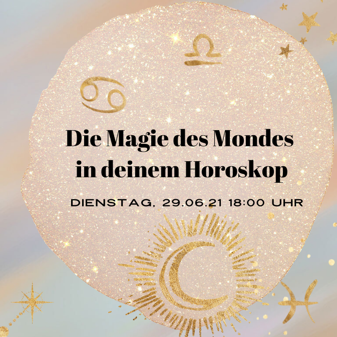 29.06.21-Live- Webinar: Die Magie des Mondes in deinem Horoskop - Innerwisdom-Shop, Tanja Brock 
